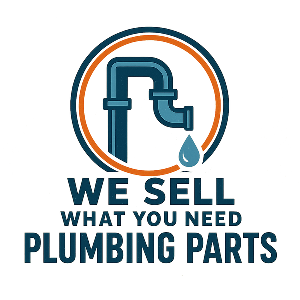 We sell what you need Plumbing Parts
